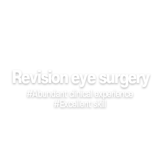 
Revision eye surgery
#Abundant clinical experience #Excellent skill